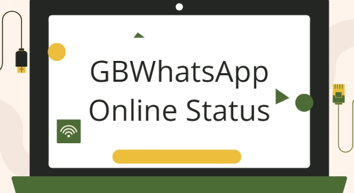 GBWhatsApp Online Status: Hide Activity and Control Privacy